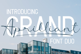 Grand Aprilliant Duo: A Typeface That Elevates Digital Design