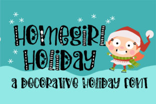 Homegirl Holiday Font Review